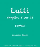 Première fois – Lulli, chapitre 5